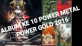 ALBUM KE 10 POWER METAL.. POWER GOLD 2016