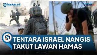 BEREDAR Rekaman Suara Tentara Israel Menangis, Ngaku Takut Perang dengan Hamas