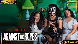 Against The Ropes (2023) - Series Review - The Critics Collective #againsttheropes #contralascuerdas