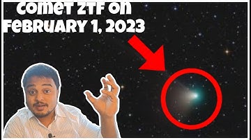 Green Comet c/2022/E3 ZTF - February 1, 2023 - Green comet now visible from India