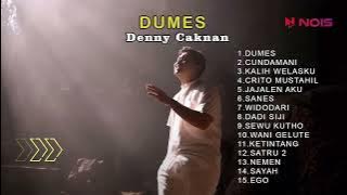 DUMES |  DENNY CAKNAN FULL ALBUM