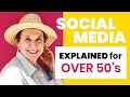 SOCIAL MEDIA EXPLAINED FOR ENTREPRENEURS OVER 50