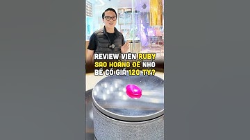Review viên ruby sao hoàng đế nhỏ bé có giá 120 tỷ? #knetwork #harrykien #ruby #daquy #doji
