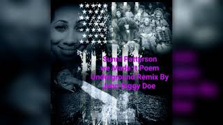 Sunni Patterson Poem We Made it Underground Remix By John Diggy Doe