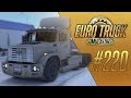 В ETS2 ПРИШЛА ЗИМА. ЗИЛ-4421 - Euro Truck Simulator 2 (1.36.2.16s) [#220]