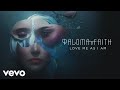 Paloma Faith - Love Me As I Am (Official Audio)