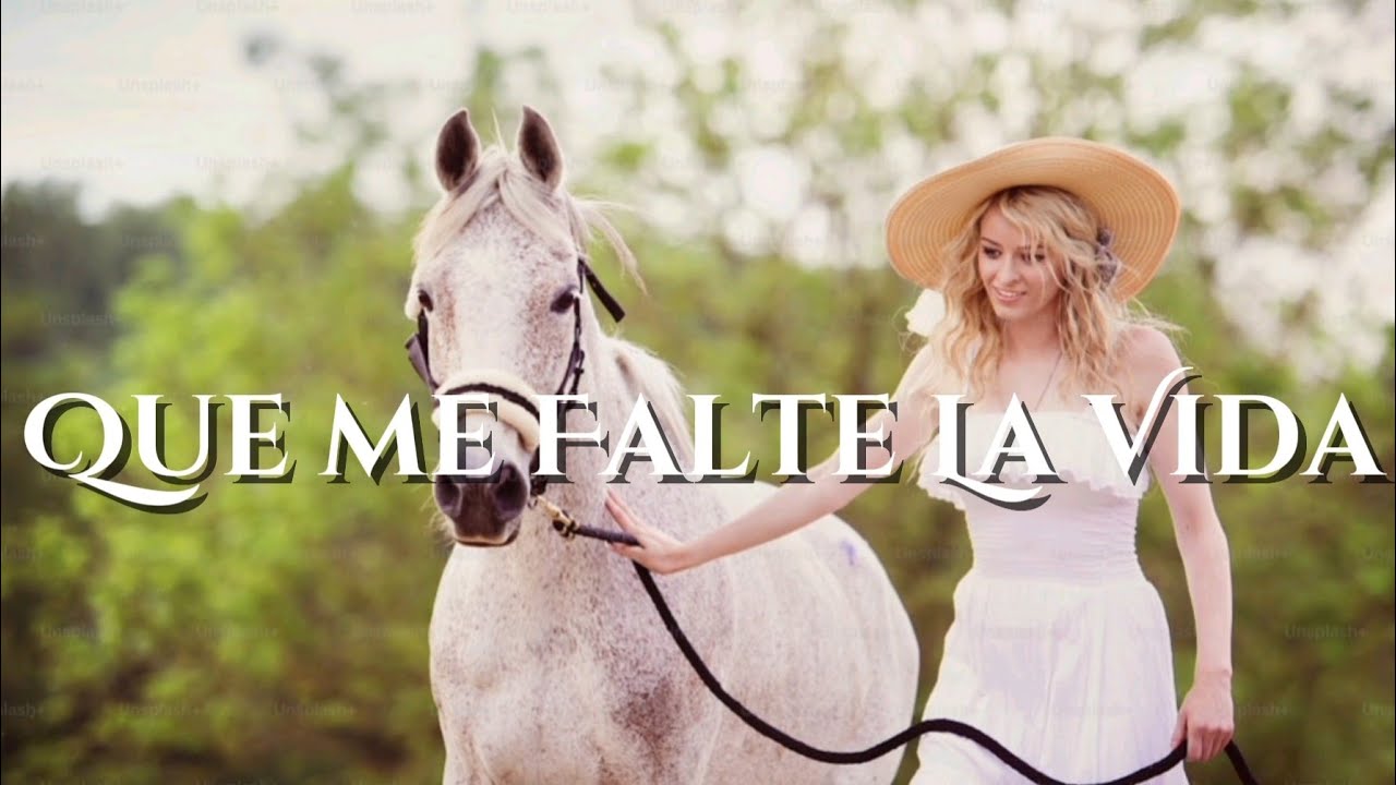 La Cancion Ranchera Mas romantica de mundo-Que me Falte la Vida -Gabriel