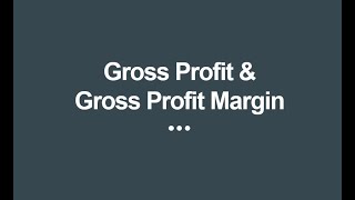 Gross Profit And Gross Profit Margin