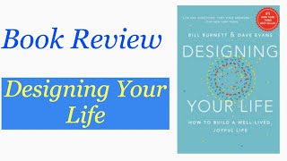 Designing Your Life Book Review
This is a book review about the book Designing Your life by Bill Burnett and Dave Evans. Designing Your Life Book Review