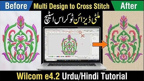 Convert Multi Design to Cross Stitch | Embroidery Studio E4.2 Urdu/Hindi Tutorial