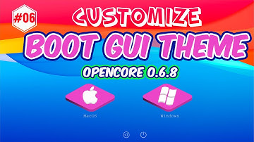 Customize Boot GUI opencore 0.6.8
