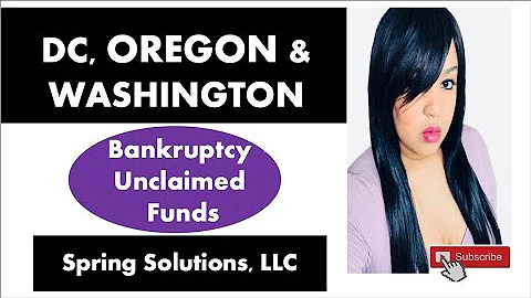 Bankruptcy Unclaimed Funds in the District of Columbia, Oregon, & Washington