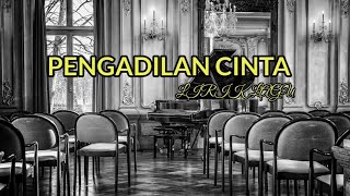 Pengadilan Cinta lirik lagu Malaysia