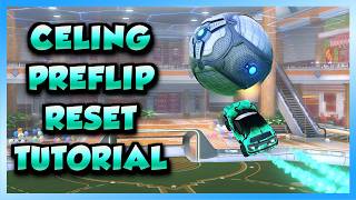 Rocket League CEILING PREFLIP RESET Tutorial