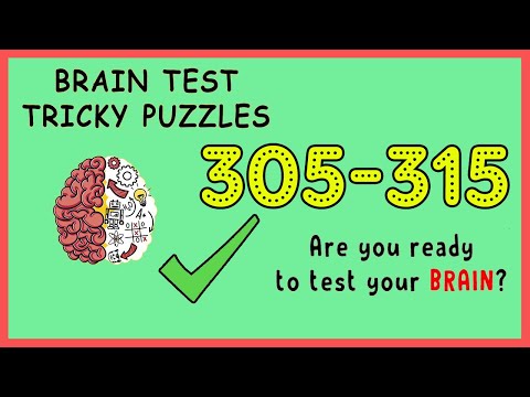 Brain Test Level 305 306 307 308 309 310 311 312 314 315 Solution Walkthrough