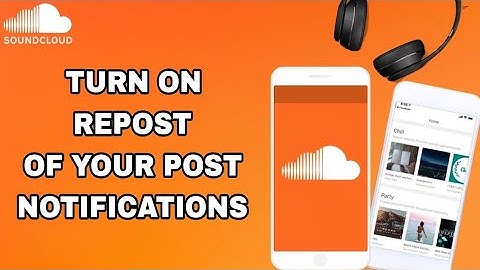 How To Turn On Repost Of Your Post Notifications On SoundCloud App