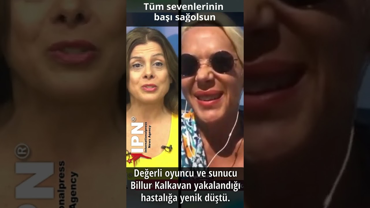 Oyuncu ve sunucu Billur Kalkavan yakalandığı hastalığa yenik düştü. Tüm sevenlerinin başı sağolsun.