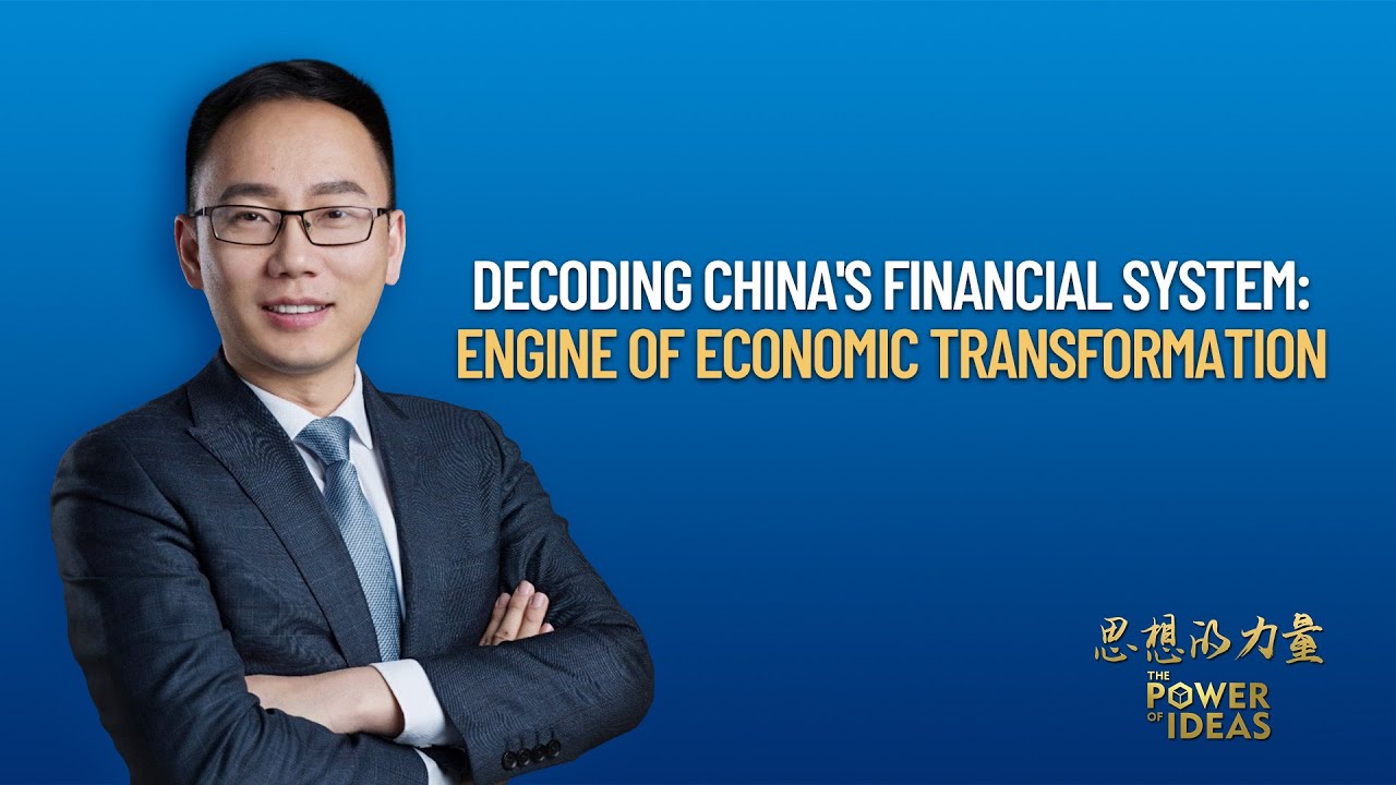 Decoding China's financial system: Engine of economic transformation