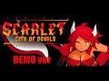【Scarlet City of Devils】Demo版プレイ(vsFLAME HOUND、FLAME POT、HERMIT LOPPER)