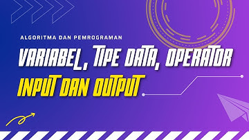 Algoritma dan Pemrograman - Variabel, Tipe Data, Input dan Output - Soal Level Menengah
