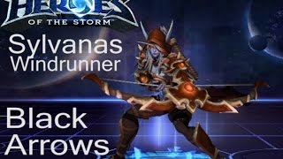 Black Arrows: Sylvanas Windrunner: Heroes of the Storm: LackLuster Gaming