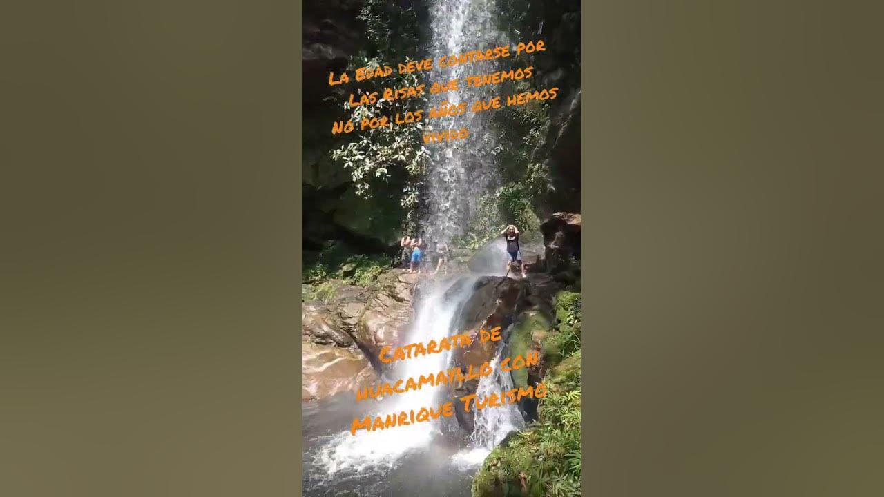 Si vas a Soñar... Exagera catarata de huacamayllo con Manrique Turismo fono 918177490 YouTube