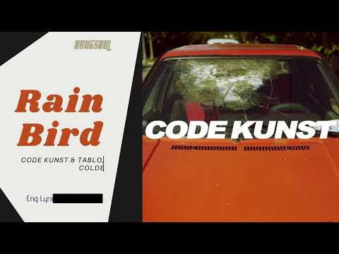 CODE KUNST - rain bird (feat. Tablo & Colde) ENG-TR SUB | Türkçe Çeviri
