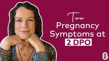 Two week wait pregnancy symptoms at 2dpo