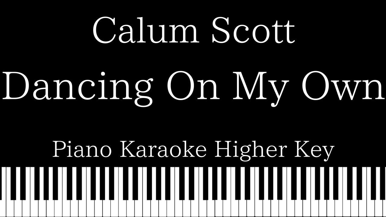 Calum Scott Dancing On My Own Klaviernoten