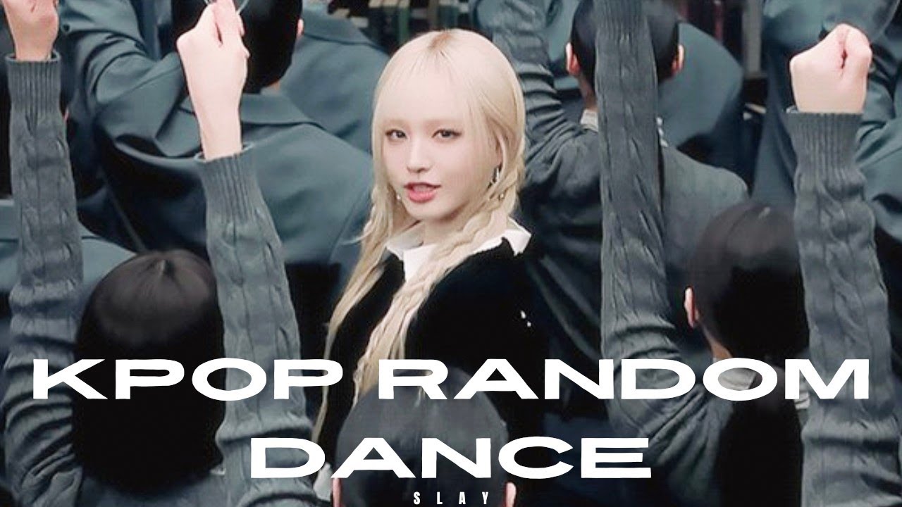kpop random dance | NEW & POPULAR