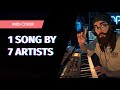 What if 1 SONG were made BY 7 DIFFERENT ARTISTS!?