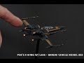 POE&#39;S X-WING W/ COCKPIT &amp; LEDS (PART I) - BANDAI VEHICLE MODEL 003