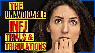 10 Trials &amp; Tribulations That Come Being An INFJ