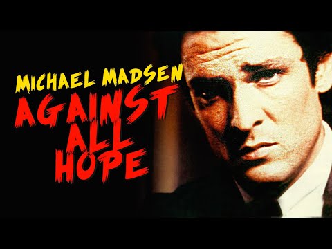 AGAINST ALL HOPE