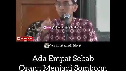 4 Sebab Manusia Sombong ll Ustadz Adi hidayat