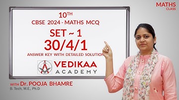 CLASS 10 CBSE 2024 MATHS PAPER| Set 1- 30/4/1| MCQ ANSWER KEY WITH DETAILED SOLUTION| 11-03-2024
