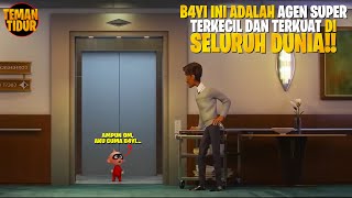 SI PALING KECIL, TAPI MEMILIKI KEKUATAN AGEN SUPER TERKUAT!! -Alur Cerita “INCREADIBLES 2”