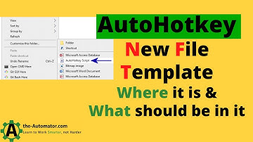 AutoHotkey New File Template- Where it