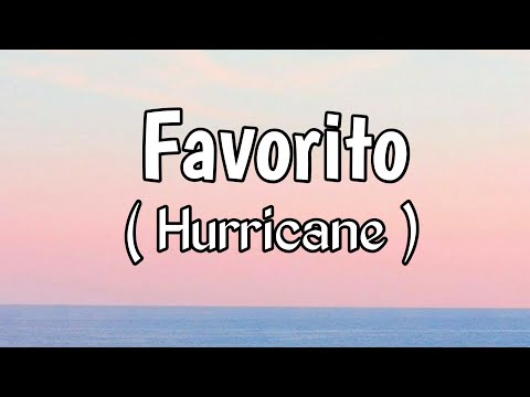 Hurricane - Favorito (Lyrics)