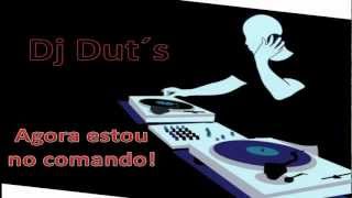 Dj Duts - agora estou no comando!