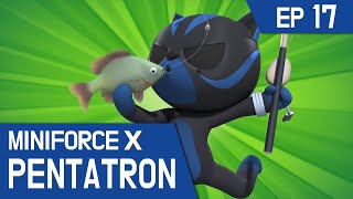 [MiniforceX PENTATRON] Ep.17: Leo, Master Fisherman