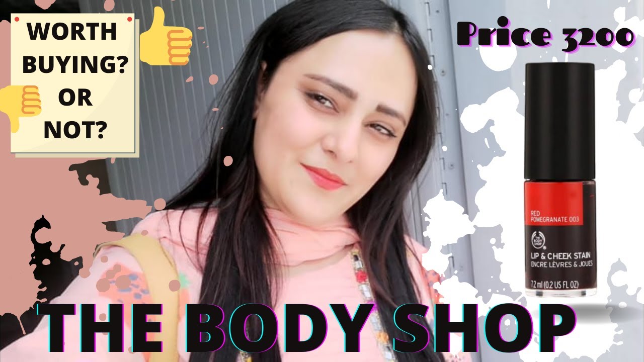 THE BODY SHOP LIP AND CHEEK TINT REVIEW YouTube