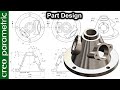 Complex part design for beginners  machine part 21 in creo parametric