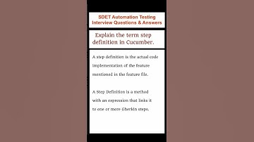 SELENIUM : CUCUMBER : Explain the term step definition in Cucumber. SDET Automation Testing
