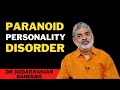 Paranoid personality disorder  dr kedar ranjan banerjee