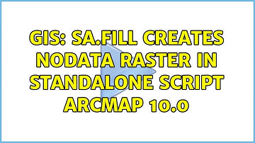 GIS: sa.fill creates NoData raster in standalone script ArcMap 10.0
