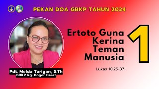 Pekan Doa GBKP 2024 | Wari 1 | Ertoto Guna Kerina Teman Manusia #pekandoagbkp #pjj