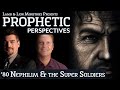 Nephilim & the Super Soldiers | Prophetic Perspectives #80