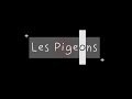 Les pigeons   film de sylvain rossano   cine paf 2018