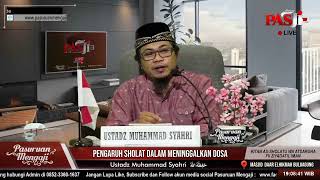 SHOLAT SEBAGAI PENGHAPUS DOSA (RINGKASAN) | Ustadz Muhammad Syahri